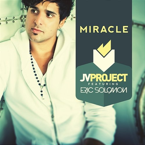 Miracle (Radio Edit) JV Project feat. Eric Solomon