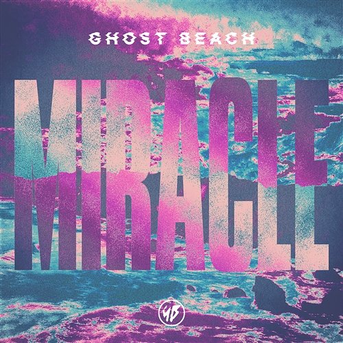 Miracle - Single Ghost Beach