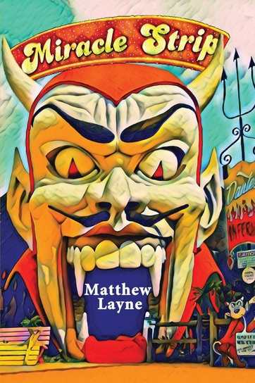 Miracle Strip Matthew Layne