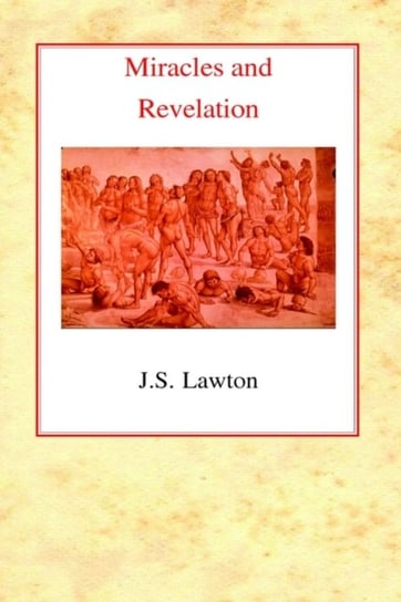 Miracles and Revelation Lawton John