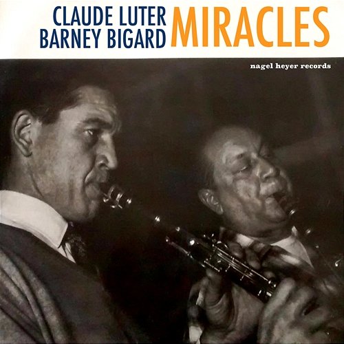 Miracles Claude Luter, Barney Bigard