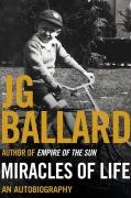 Miracles of Life Ballard J. G.