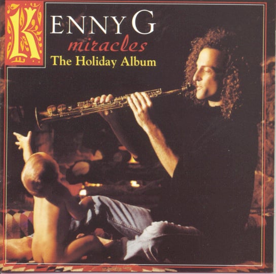 Miracles: The Holiday Album Kenny G