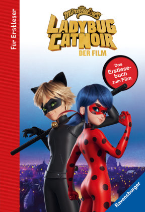 Miraculous: Ladybug und Cat Noir - Das Erstlesebuch zum Film Ravensburger Verlag