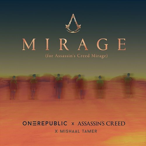 Mirage OneRepublic, Assassin's Creed, Mishaal Tamer