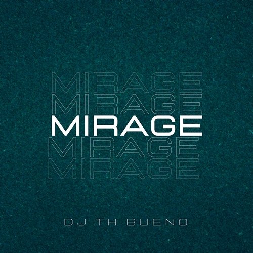 Mirage DJ TH BUENO