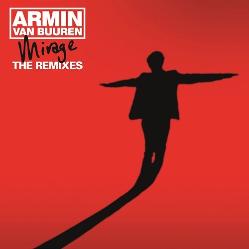 Mirage (The Remixes) Armin Van Buuren