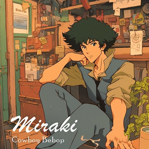 Miraki Cowboy Bebop