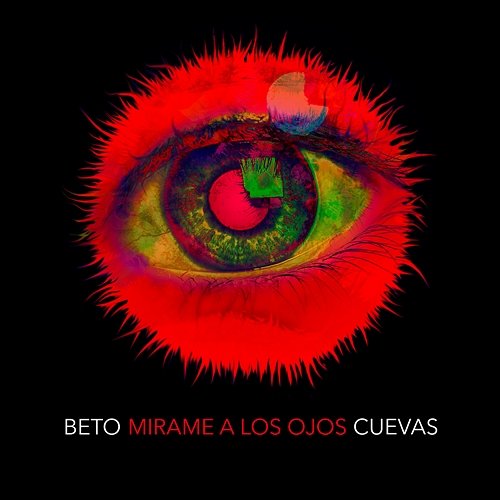 Mírame a los Ojos Beto Cuevas