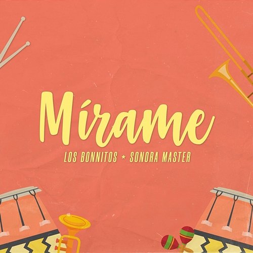 Mírame La Sonora Master, Los Bonnitos