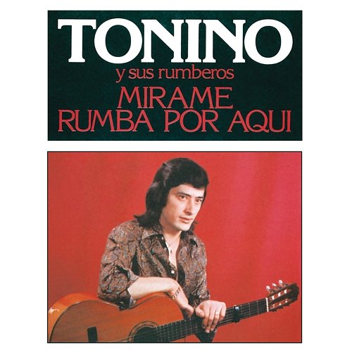 Mírame Tonino y Sus Rumberos