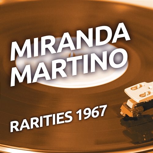 Miranda Martino - Rarities 1967 Miranda Martino