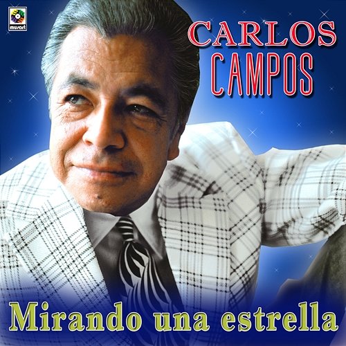 Mirando Una Estrella Carlos Campos