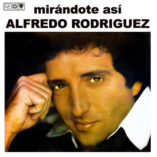 Mirándote así Alfredo Rodríguez