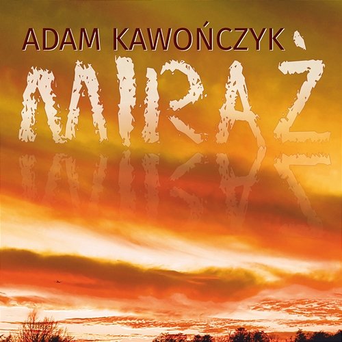 Miraż Adam Kawończyk