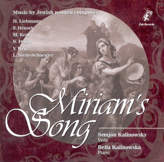 Miriam's Song Kalinowsky Semjon, Kalinowska Bella