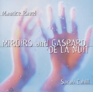 Miroirs and Gaspard De Cahill Sarah