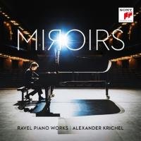 Miroirs: Ravel Piano Works Krichel Alexander