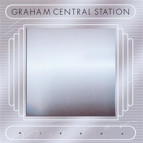 Mirror Graham Central Station