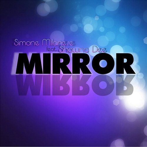 Mirror Simone Milanese, Shawna Dee