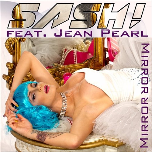 Mirror Mirror Sash! feat. Jean Pearl