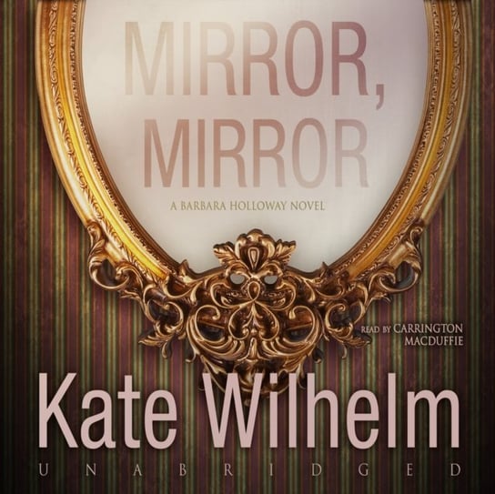 Mirror, Mirror Wilhelm Kate