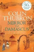 Mirror To Damascus Thubron Colin