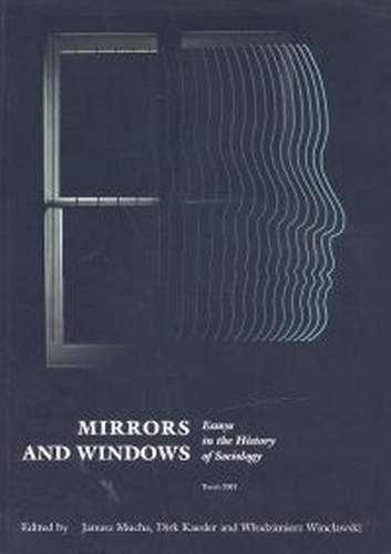 Mirrors and windows. Essays in the history of sociology Opracowanie zbiorowe