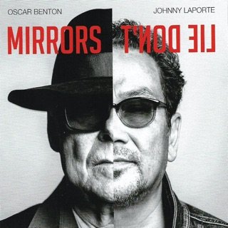 Mirrors Don't Lie Oscar & Johnny Laporte Benton