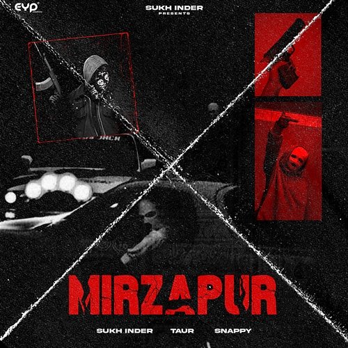 Mirzapur Taur & Snappy, Sukh Inder