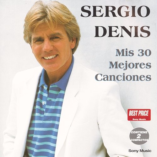 Mis 30 Mejores Canciones Sergio Denis