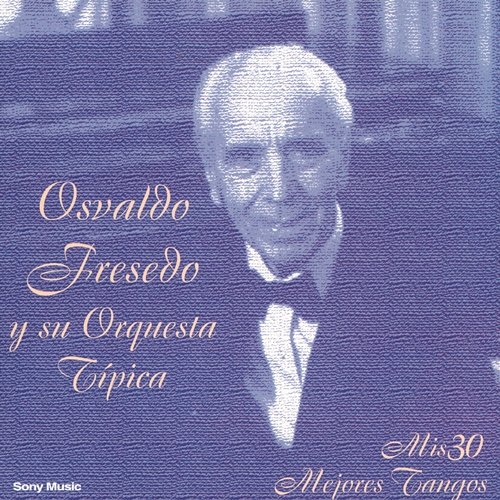 Arrabalero Osvaldo Fresedo y su Orquesta Típica