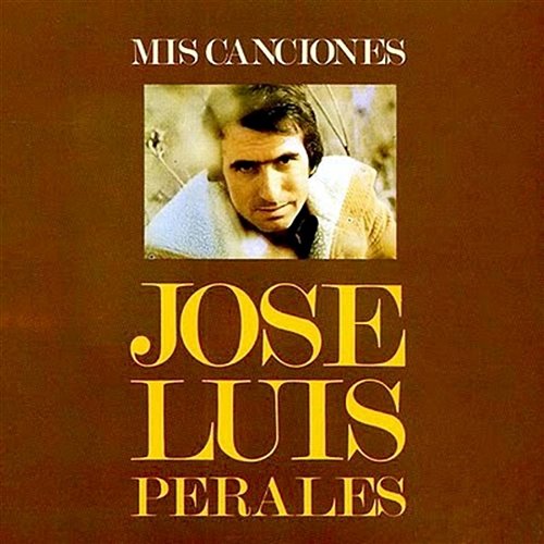 Mis Canciones José Luis Perales