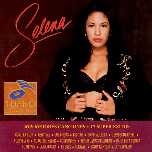 Mis Mejores Canciones: 17 Super Exitos Selena Y Los Dinos