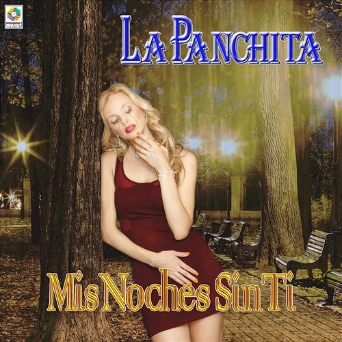 Mis Noches Sin Ti La Panchita