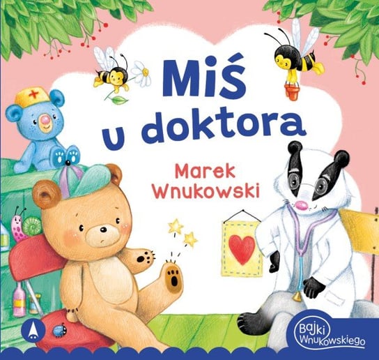 Miś u doktora Wnukowski Marek, Ostrowska Marta
