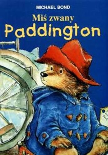 Miś zwany Paddington Bond Michael