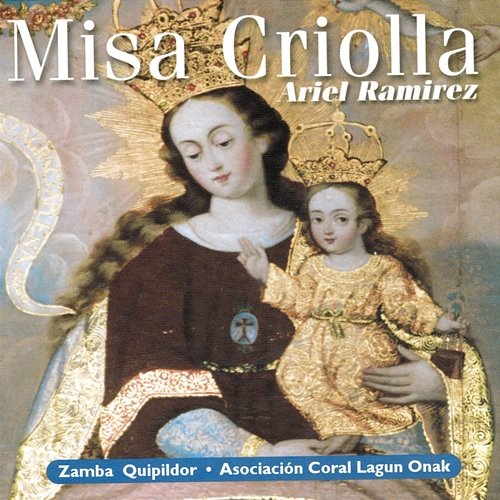 Misa Criolla Ariel Ramírez