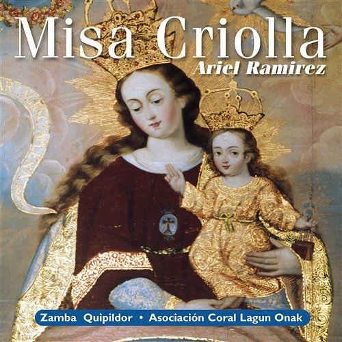 Misa Criolla Ariel Ramirez