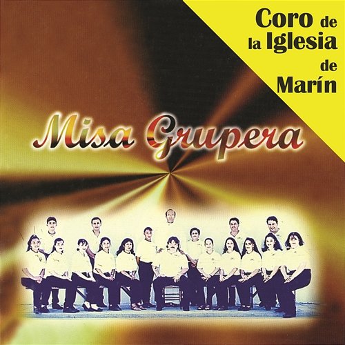 Misa Grupera Coro de la Iglesia de Marín