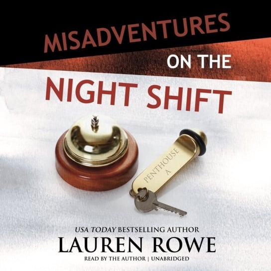 Misadventures on the Night Shift Rowe Lauren