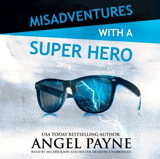 Misadventures with a Super Hero Payne Angel