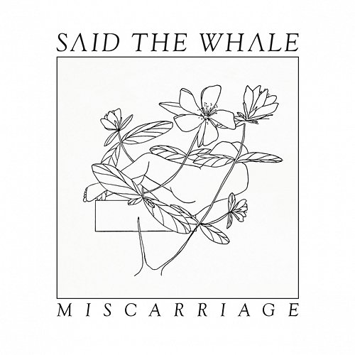 Miscarriage Said the Whale