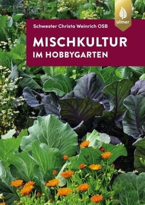 Mischkultur im Hobbygarten Verlag Eugen Ulmer