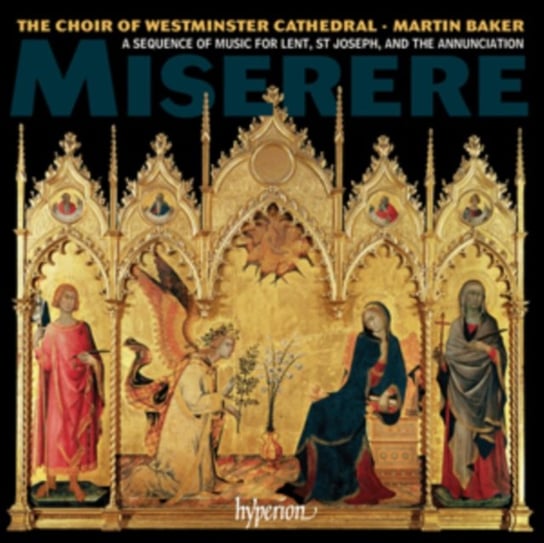 Miserere: A sequence of music for Lent, St Joseph, and the Annunciation Various Artists