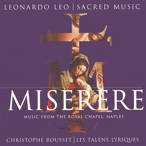 Miserere - Music from the Royal Chapel Naples Les Talens Lyriques, Christophe Rousset