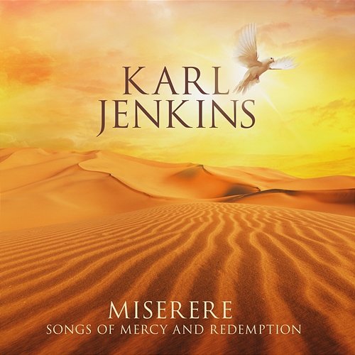 Miserere: Songs of Mercy and Redemption Karl Jenkins