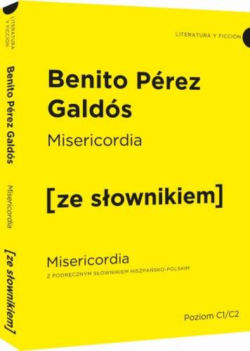 Misericordia. Misericordia z podręcznym słownikiem hiszpańsko-polskim Galdos Benito Perez
