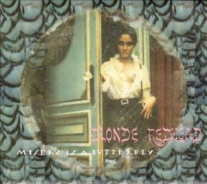 Misery is a Butterfly Blonde Redhead