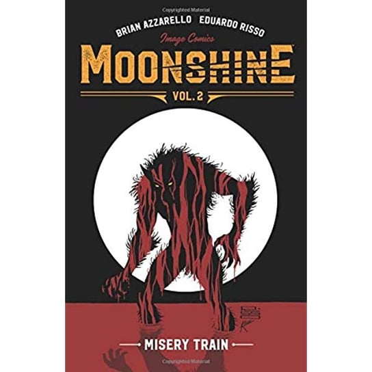 Misery Train. Moonshine. Volume 2 
